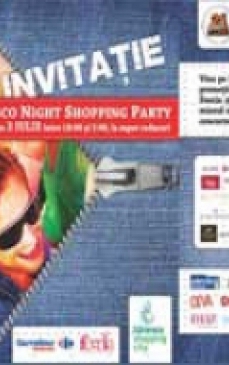 Pe 3 iulie incepe perioada de oferte si promotii speciale cu Disco Night Shopping Party 